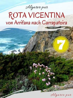 Rota Vicentina: Der Wanderweg von Arrifana nach Carrapateira